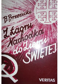 Z Łagru Nachodka do Ziemi Świętej  Brzezicki