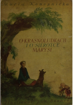 O krasnoludkach i o sierotce marysi, 1948r.