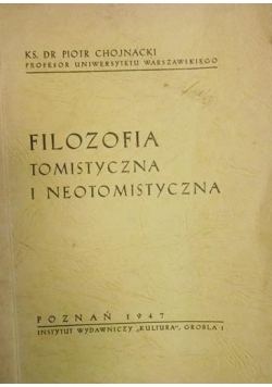 Filozofia tomistyczna i neotomistyczna,1947 r.