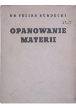 Opanowanie materii, 1937 r.