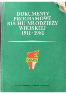 Dokumenty programowe ruchu młodzieży wiejskiej 1911-1981