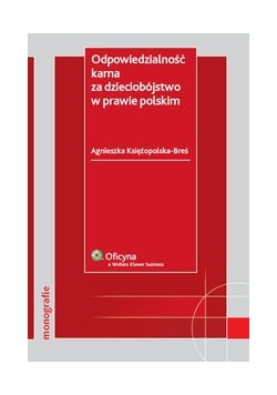 Odpowiedzialność karna za dzieciobójstwo w prawie polskim