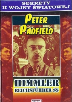 Himmler Reichsfuhrer SS, cz. 2