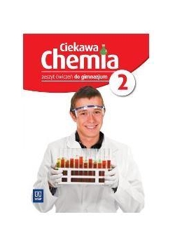 Chemia GIM 2 Ciekawa chemia ćw. w.2016 WSIP