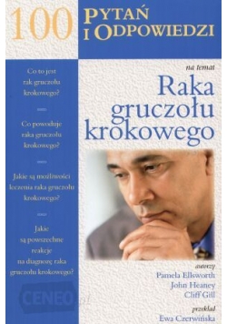 100 pytań i odpowiedzi na temat raka gruczołu krokowgo