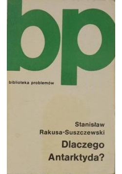 Dlaczego Antarktyda?