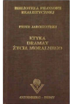 Etyka, dramat życia moralnego