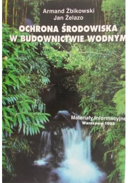 Ochrona środowiska w budownictwie wodnym