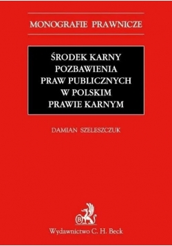 Środek karny pozbawienia praw publicznych w polskim prawie karnym