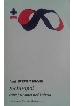 Technopol triumf techniki nad kulturą