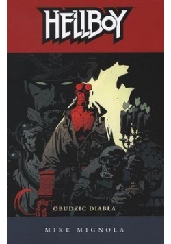 Hellboy. T.2 Obudzic diabła