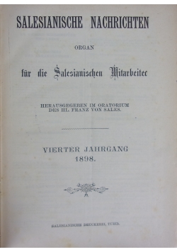 Selesianische Nachrichten organ fur die Salesianischen Mitarbeiter, 1898 r.
