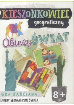 Kieszonkowiec geograficzny. Obieży świat (8+)