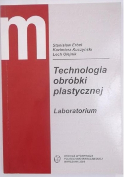 Technologia obróbki plastycznej + autograf
