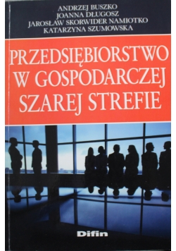 Przedsiębiorstwo w gospodarczej szarej strefie