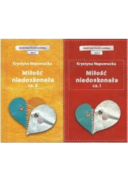 Miłość niedoskonała ,Tom I,II