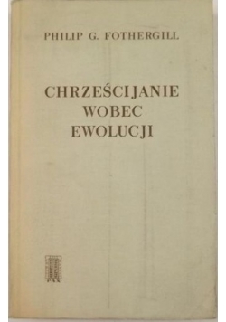Chrześcijanie wobec ewolucji