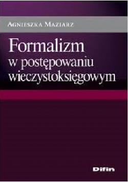 Formalizm w postępowaniu wieczystoksięgowym