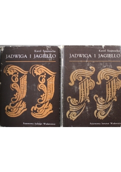 Jadwiga i Jagiełło Tom 2 i 4