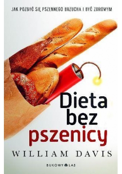 Dieta bez pszenicy. Jak pozbyć...