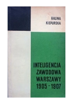 Inteligencja zawodowa Warszawy 1905-1907