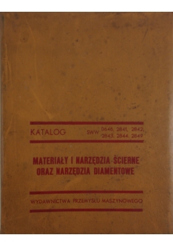 Katalog.Materiały i narzędzia ścierne oraz narzędzia diamentowe