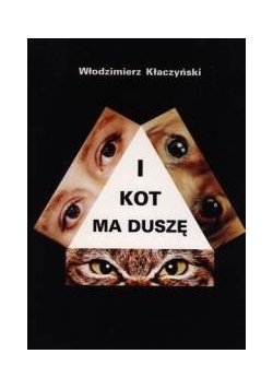 I kot ma duszę