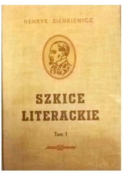 Szkice Literackie ,Tom I