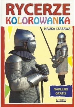 Kolorowanka z naklejkami. Rycerze. Nauka i zabawa