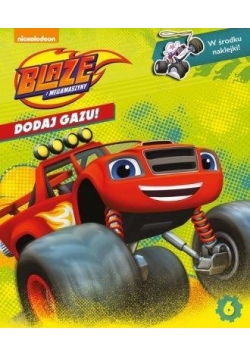 Blaze i Megamaszyny. Dodaj gazu! 6