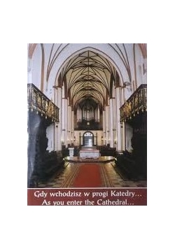 Gdy wchodzisz w progi Katedry