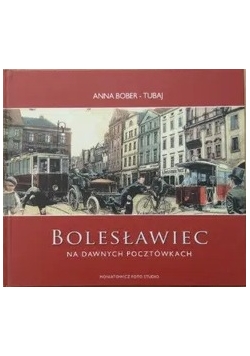 Bolesławiec na dawnych pocztówkach
