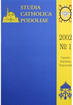 Studia Catholica Podoliae 2002 No 1