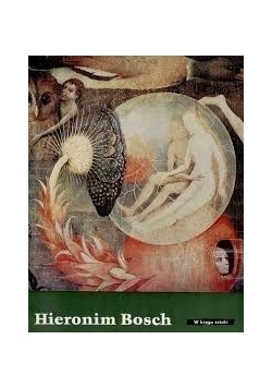Hieronim Bosch w kręgu sztuki