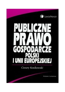 Publiczne prawo gospodarcze Polski i Unii Europejskiej