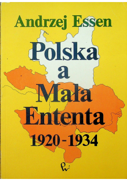 Polska a Mała Ententa 1920 1934