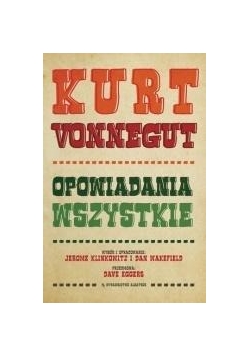 Kurt Vonnegut. Opowiadania wszystkie