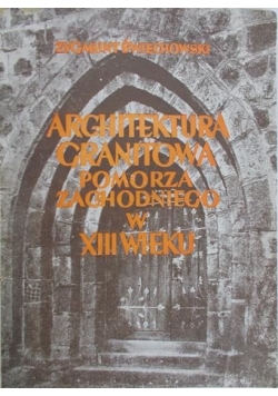 Architektura granitowa Pomorza Zachodniego w XIII w., 1950 r