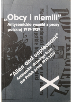 Obcy i niemili antysemickie rysunki z prasy polskiej