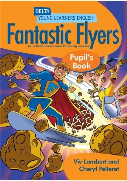 Fantastic Flyers. Pupil's Book