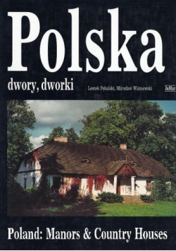 Polska: dwory, dworki