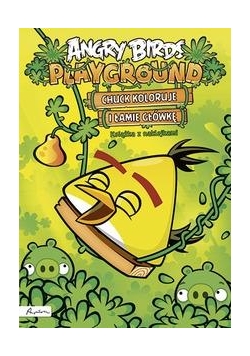 Angry Birds. Playground. Chuck koloruje i łamie...