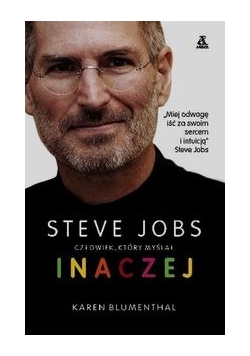 Steve Jobs człowiek który myślał inaczej