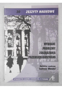 Wybrane problemy zarządzania przedsiębiorstwami