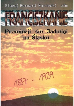 Franciszkanie Prowincji Św Jadwigi na Śląsku