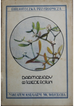 Darmozjady w świecie roślin 1927 r.