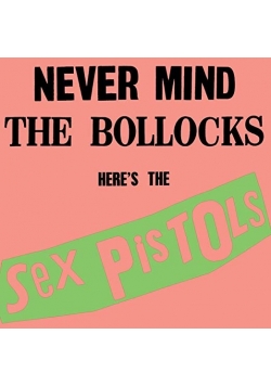 Never Mind The Bollocks, Here's The Sex Pistols, CD