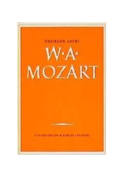 W A Mozart. Erster Teil