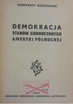 Demokracja stanów zjednoczonych ameryki północnej, 1947 r.
