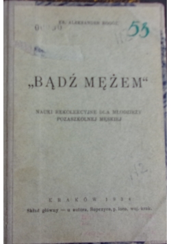 Bądź mężem  1934 r.